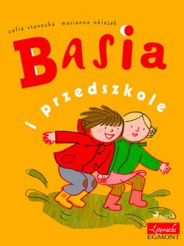 Читать Basia i przedszkole - Zofia Stanecka
