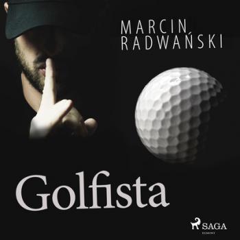 Читать Golfista - Marcin Radwański