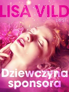 Читать Dziewczyna sponsora - opowiadanie erotyczne - Lisa Vild