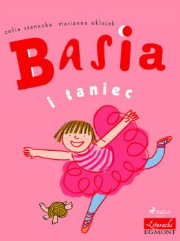 Читать Basia i taniec - Zofia Stanecka