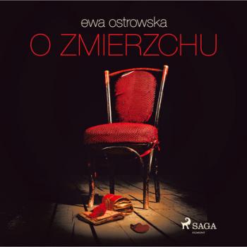 Читать O zmierzchu - Ewa Ostrowska