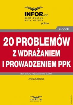 Читать 20 problemów z wdrażaniem i prowadzeniem PPK - Aneta Olędzka