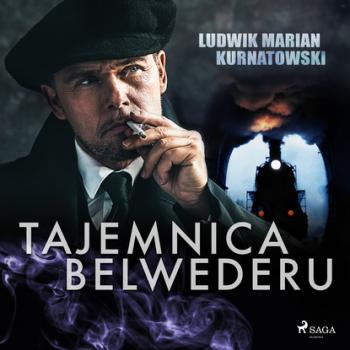 Читать Tajemnica Belwederu - Ludwik Marian Kurnatowski
