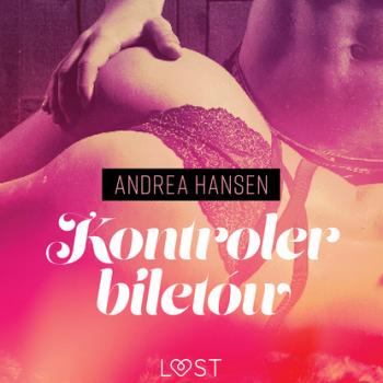 Читать Kontroler biletów - opowiadanie erotyczne - Andrea Hansen