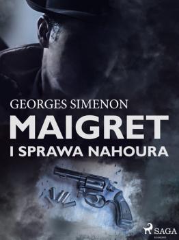 Читать Maigret i sprawa Nahoura - Georges  Simenon