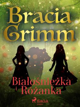 Читать Białośnieżka i Różanka - Bracia Grimm