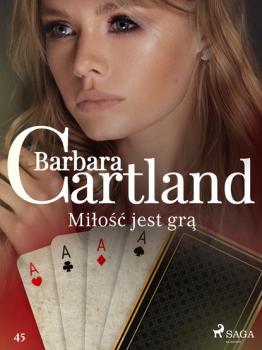Читать Miłość jest grą - Ponadczasowe historie miłosne Barbary Cartland - Barbara Cartland
