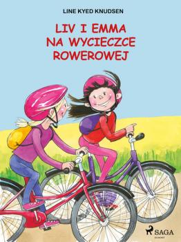 Читать Liv i Emma: Liv i Emma na wycieczce rowerowej - Line Kyed Knudsen