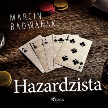 Читать Hazardzista - Marcin Radwański