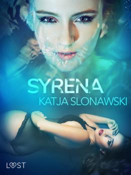 Читать Syrena - opowiadanie erotyczne - Katja Slonawski