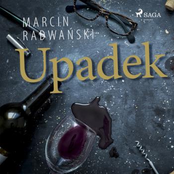Читать Upadek - Marcin Radwański