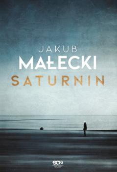 Читать Saturnin - Jakub Małecki