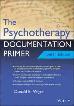 Читать The Psychotherapy Documentation Primer - Donald E. Wiger