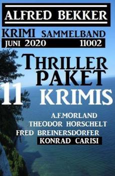 Читать Thriller-Paket 11 Krimis Juni 2020 Sammelband 11002 - A. F. Morland