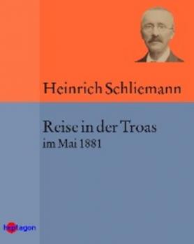 Читать Reise in der Troas - Heinrich  Schliemann
