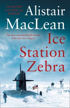 Читать Ice Station Zebra - Alistair MacLean