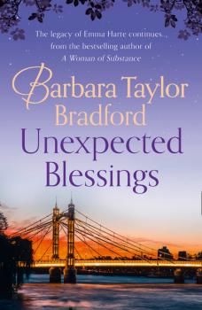 Читать Unexpected Blessings - Barbara Taylor Bradford