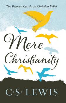 Читать Mere Christianity - C. S. Lewis