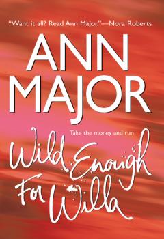 Читать Wild Enough For Willa - Ann Major
