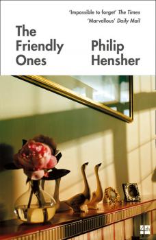 Читать The Friendly Ones - Philip  Hensher