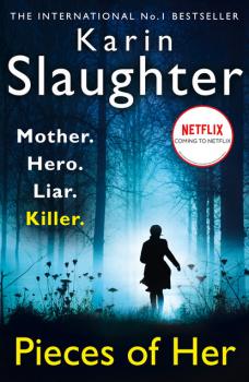 Читать Pieces of Her - Karin Slaughter