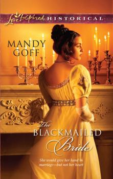 Читать The Blackmailed Bride - Mandy Goff