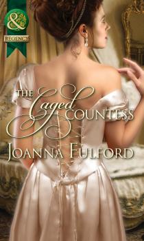 Читать The Caged Countess - Joanna Fulford