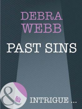Читать Past Sins - Debra  Webb