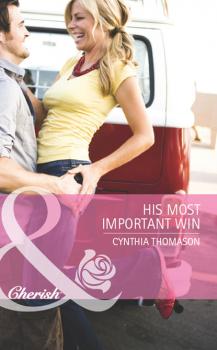 Читать His Most Important Win - Cynthia Thomason