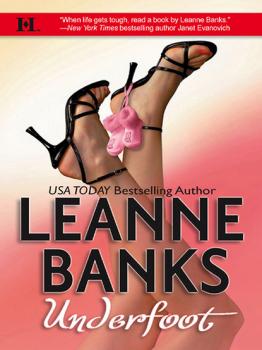 Читать Underfoot - Leanne Banks