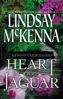 Читать Morgan's Mercenaries: Heart of the Jaguar - Lindsay McKenna