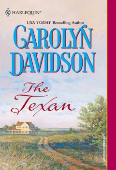 Читать The Texan - Carolyn Davidson