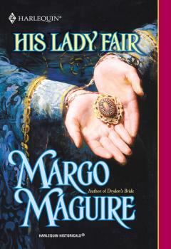Читать His Lady Fair - Margo  Maguire