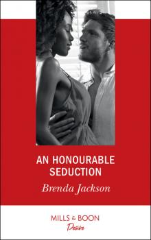 Читать An Honourable Seduction - Brenda Jackson
