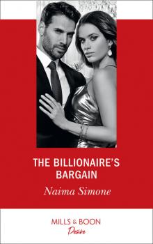 Читать The Billionaire's Bargain - Naima Simone