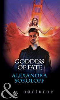 Читать Goddess of Fate - Alexandra  Sokoloff