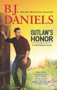 Читать Outlaw's Honor - B.J. Daniels