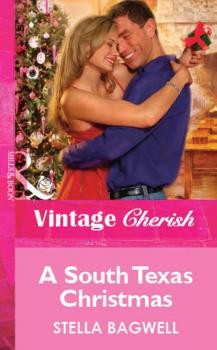 Читать A South Texas Christmas - Stella Bagwell
