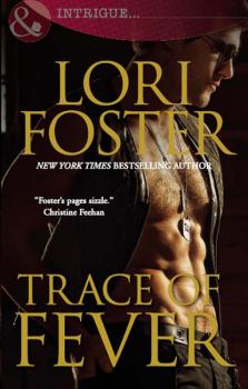 Читать Trace of Fever - Lori Foster