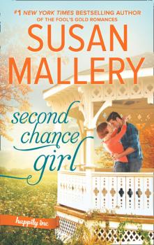 Читать Second Chance Girl - Susan Mallery