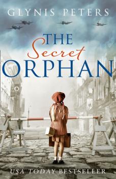 Читать The Secret Orphan - Glynis Peters
