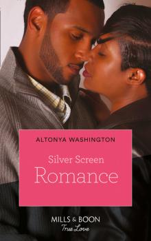 Читать Silver Screen Romance - AlTonya Washington