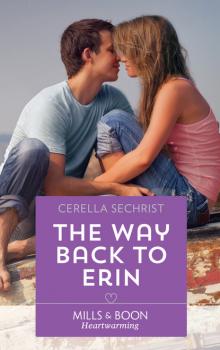 Читать The Way Back To Erin - Cerella Sechrist