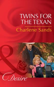 Читать Twins For The Texan - Charlene Sands