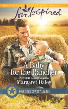 Читать A Baby For The Rancher - Margaret Daley