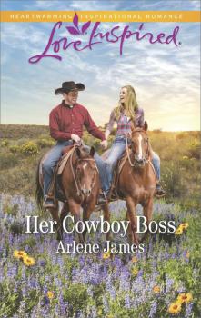 Читать Her Cowboy Boss - Arlene James