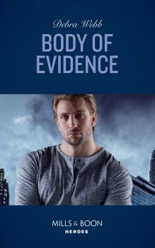 Читать Body Of Evidence - Debra  Webb