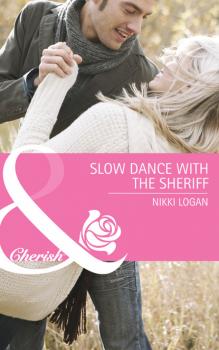 Читать Slow Dance with the Sheriff - Nikki Logan