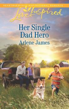 Читать Her Single Dad Hero - Arlene James
