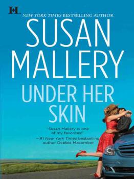 Читать Under Her Skin - Susan Mallery